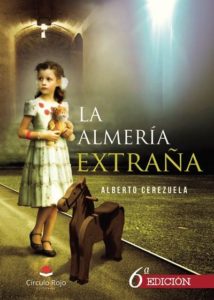 La Almería extraña, de Alberto Cerezuela