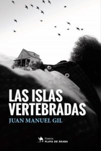 Las islas vertebradas, de Juan Manuel Gil